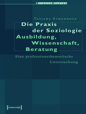 cover image of Die Praxis der Soziologie